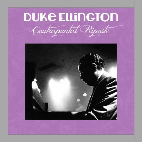 Ellington, Duke: Contrapuntal Riposte