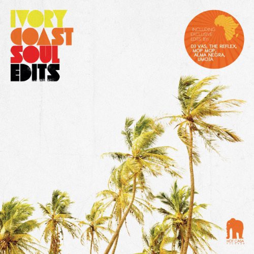 Ivory Coast Soul Edits / Various: Ivory Coast Soul Edits / Various