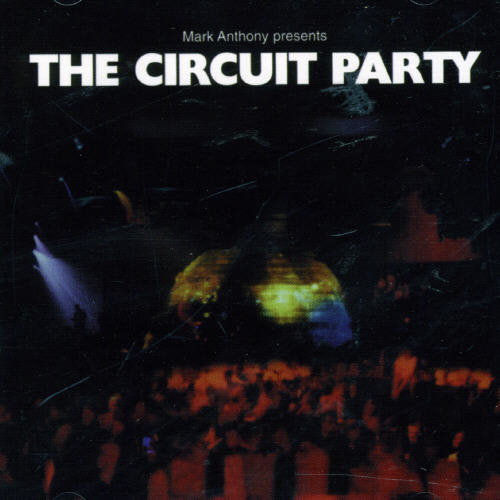 Circuit Party 1 / Various: Circuit Party Vol. 1