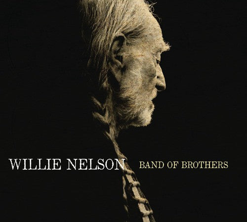 Nelson, Willie: Band of Brothers