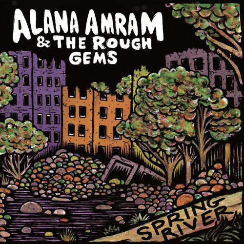 Amram, Alana & the Rough Gems: Spring River