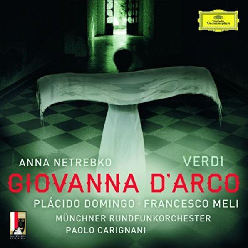 Netrebko / Domingo / Carigniani: Verdi: Giovanna D'arco