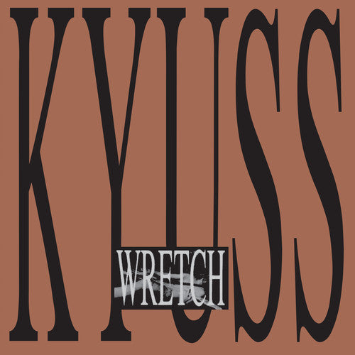 Kyuss: Wretch