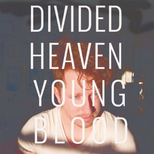 Divided Heaven: Youngblood