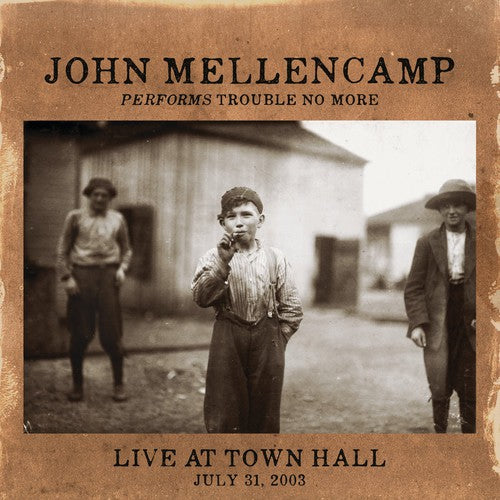 Mellencamp, John: Performs Trouble No More Live at Town Hall