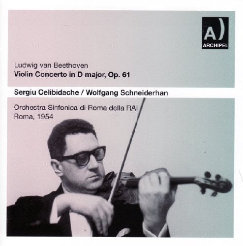 Beethoven / Schneiderhan / Ceilbidache: Violin Concerto in D Major Op 61