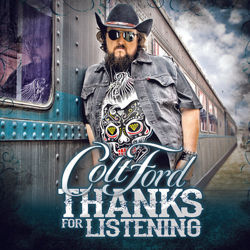 Ford, Colt: Thanks for Listening