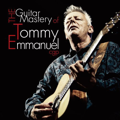 Emmanuel, Tommy: Guitar Mastery of