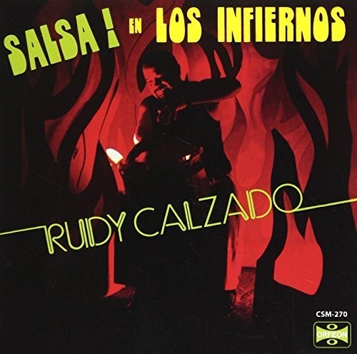 Calzado, Rudy: Salsa en los Infiernos