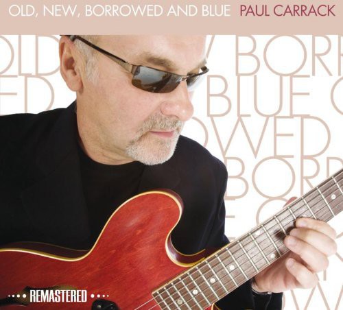 Carrack, Paul: Old New Borrowed & Blue