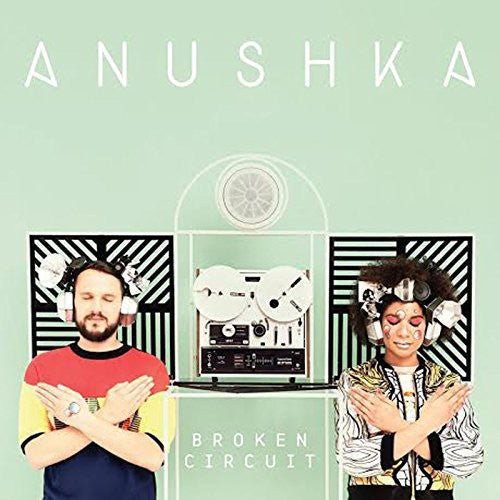Anushka: Broken Circuit