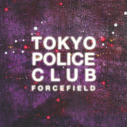 Tokyo Police Club: Forcefield (Clear Vinyl)