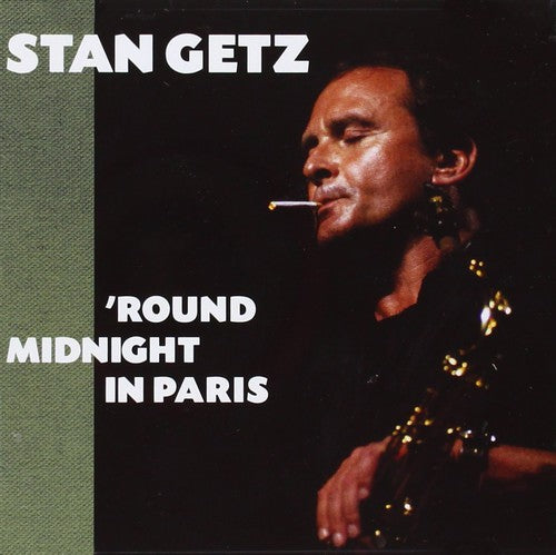 Getz, Stan: Round Midnight in Paris