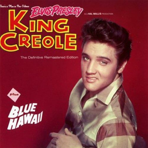 Presley, Elvis: King Creole + Blue Hawaii