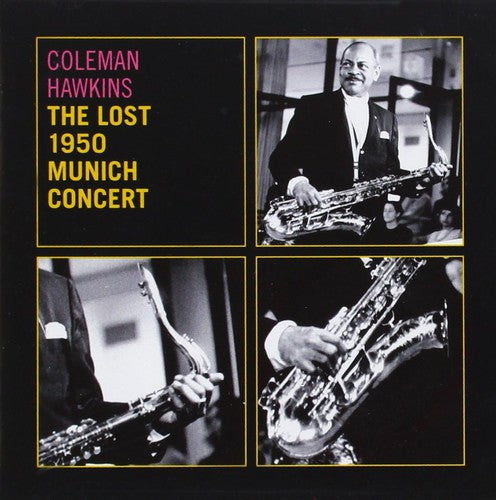 Hawkins, Coleman: Lost 1950 Munich Concert