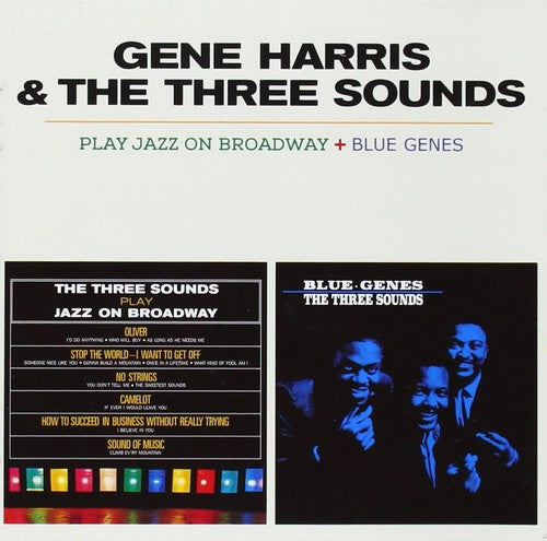 Harris, Gene & the Three Sounds: Play Jazz on Broadway + Blue Genes