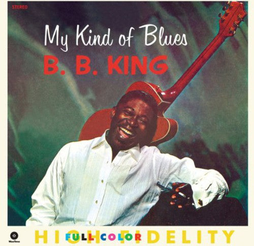 King, B.B: My Kind of Blues
