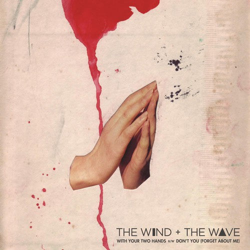 WIND & THE WAVE: With Your Two Hands