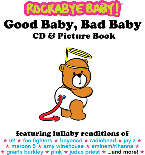 Rockabye Baby!: Good Baby Bad Baby
