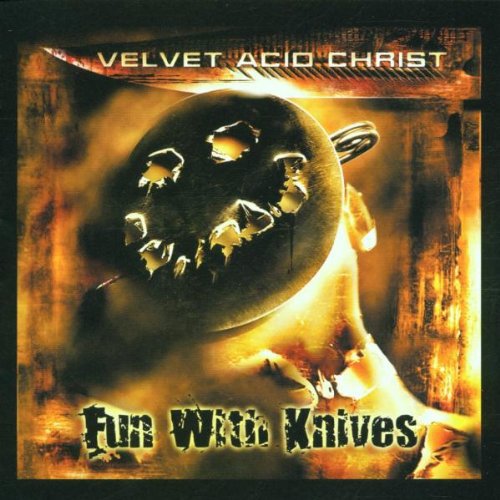 Velvet Acid Christ: Fun with Knives