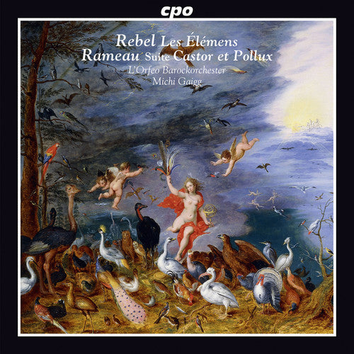 Rebel / Rameau: Les Elemens-Castor Et Pollux Suite