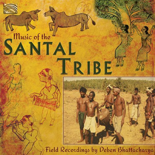 Bhattacharya, Deben: Music of the Santal Tribe