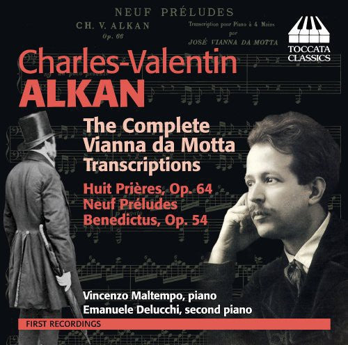 Alkan: Comp Vianna Da Motta Transcriptions