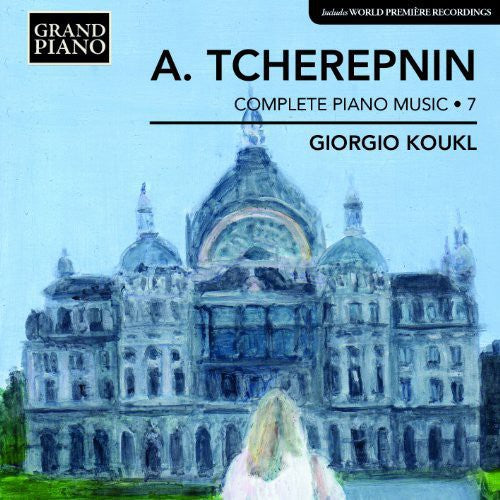 Tcherepnin: Comp Piano Works Vol 7