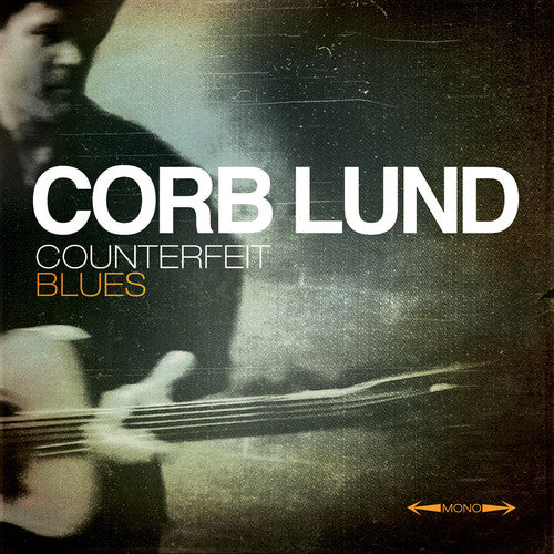 Lund, Corb: Counterfeit Blues