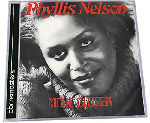 Nelson, Phyllis: Move Closer: Expanded Edition