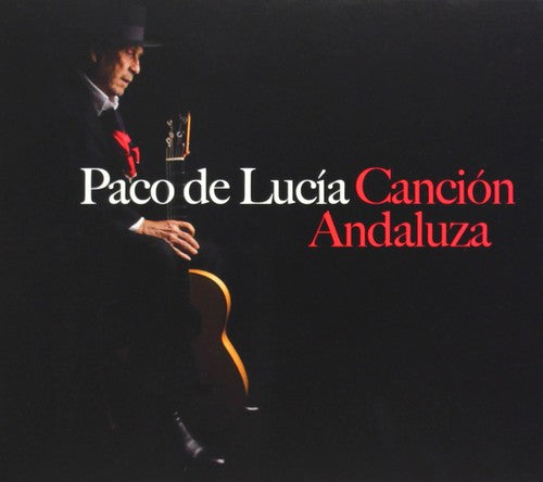 De Lucia, Paco: Cancion de Andaluza