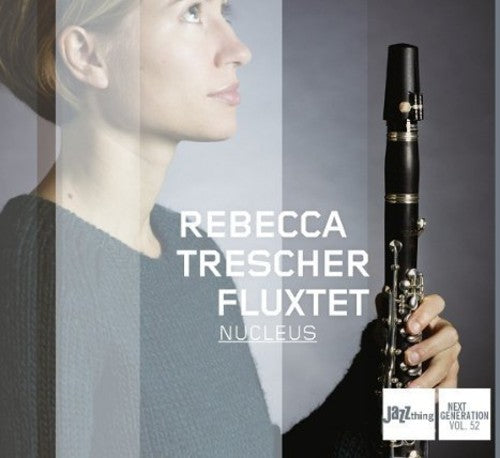 Trescher, Rebecca / Fluxtet: Nucleus