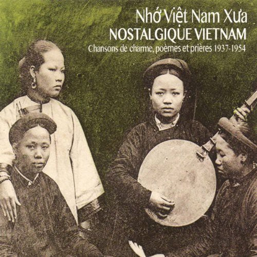 Nostalgic Vietnam: Crooners Poems & Prayers / Var: Nostalgic Vietnam: Crooners Poems & Prayers / Var