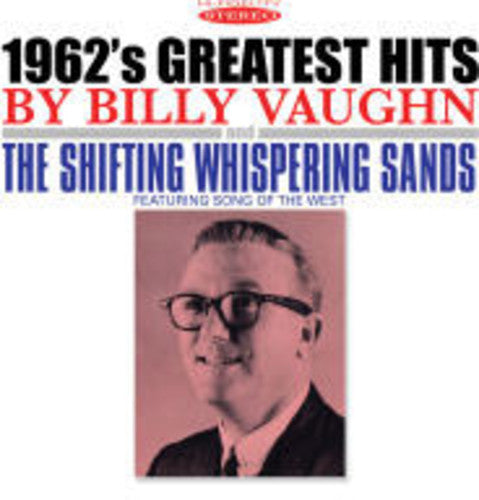 Vaughn, Billy: 1962's Greatest Hits & the Shifting Whispering