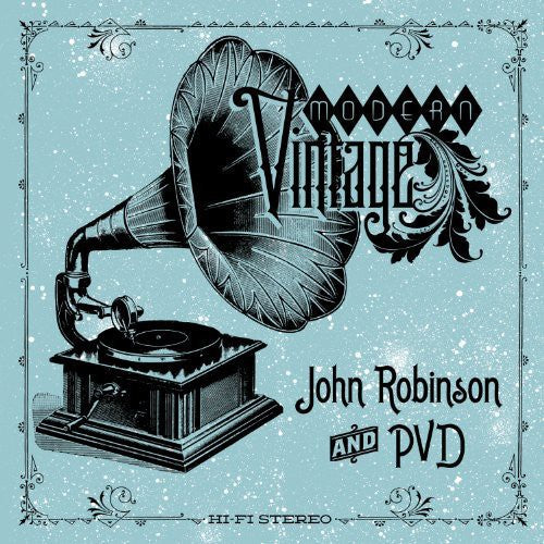 Robinson, John & Pvd: Modern Vintage