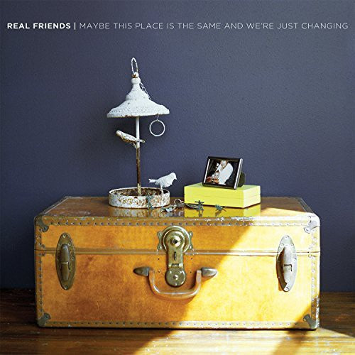 Real Friends: Maybe This Place Is the Same & We're Just Changing