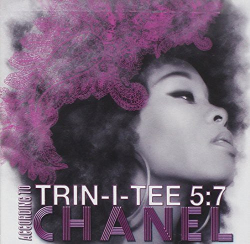 Chanel: Trin-I-Tee 5:7: According to Chanel