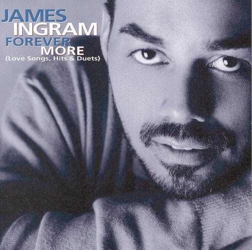 Ingram, James: Forever More-Best of James Ing