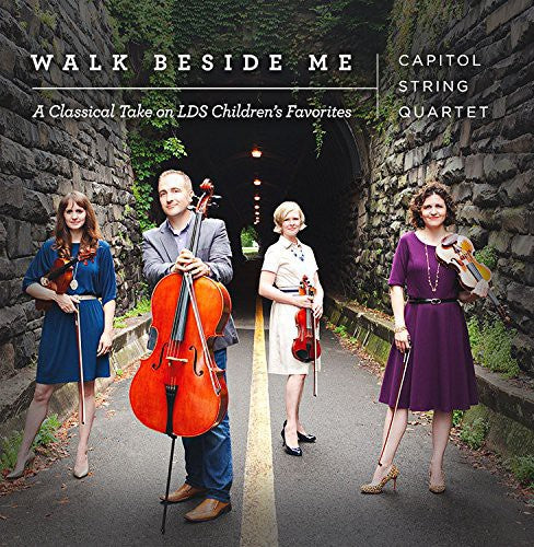 Capital String Quartet: Walk Beside Me: Classical Arrangements Children's