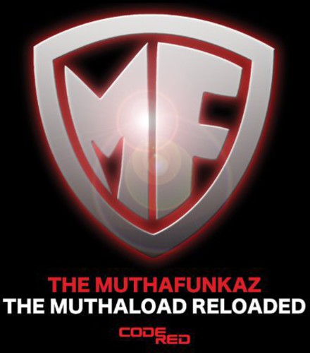 Muthafunkaz: Muthaload Reloaded