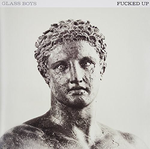 Fucked Up: Glass Boys