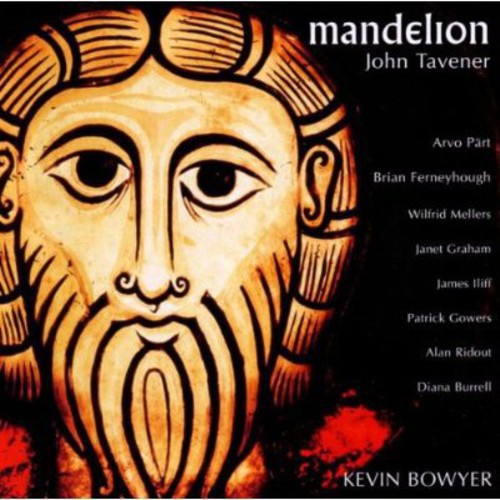 Tavener / Bowyer: Mandelion