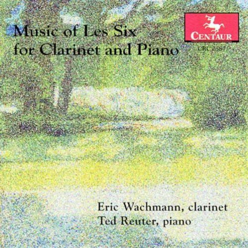 Music of Les Six for Clarinet & Piano / Various: Music of Les Six for Clarinet & Piano / Various