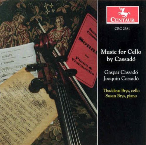 Cassado, G. / Cassado, J. / Brys, T. / Brys, S.: Sonatas & Suites for Cello & Piano