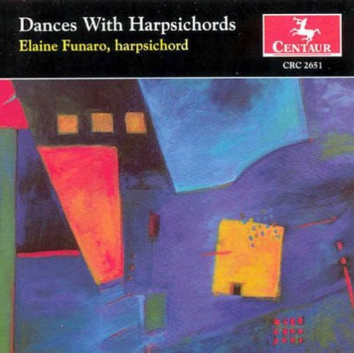 Funaro, Elaine: Dances with Harpsichords