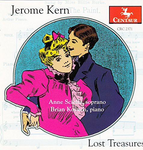 Kern / Sciolla / Kovach: Lost Treasures: Songs 1905-14