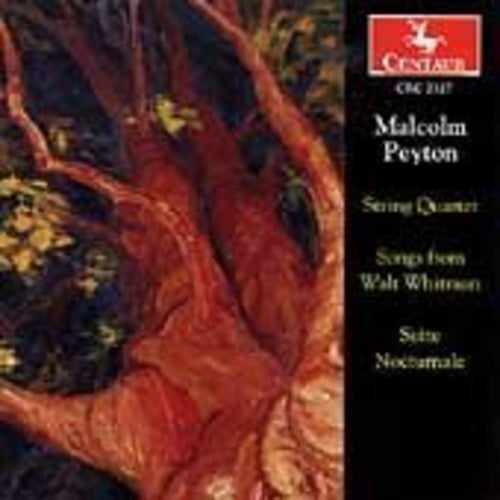 Peyton / Borromeo String / Ayers: String Quartet / Suite Nocturnale / Songs Whitman