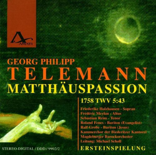 Telemann / Holzhausen: Matthaus-Passion (1758)