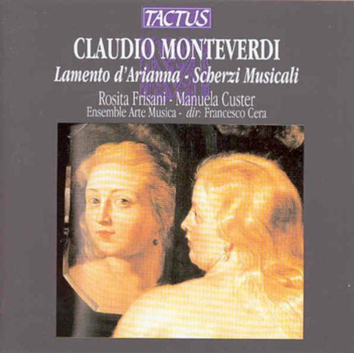 Monteverdi / Frisani / Custer / Cera: Lamento D'arianna