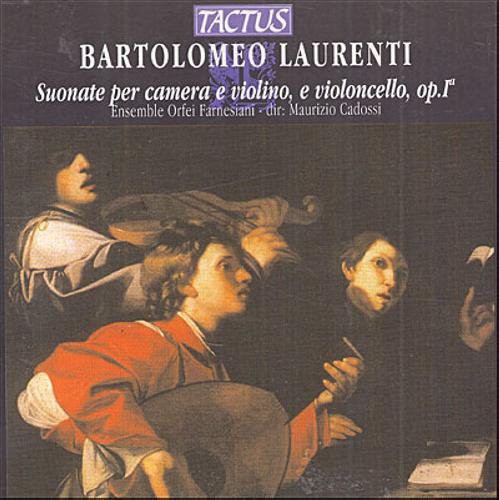 Laurenti / Cantalupi / Orfei Farnesiani: Chamber Sonatas Op 1